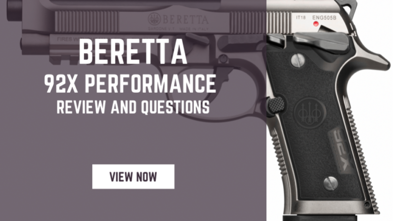 Beretta 92x Performance Review & Commonly Asked Questions